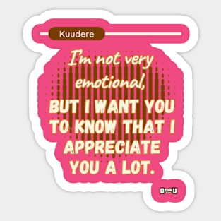 Kuudere love phrase design Sticker